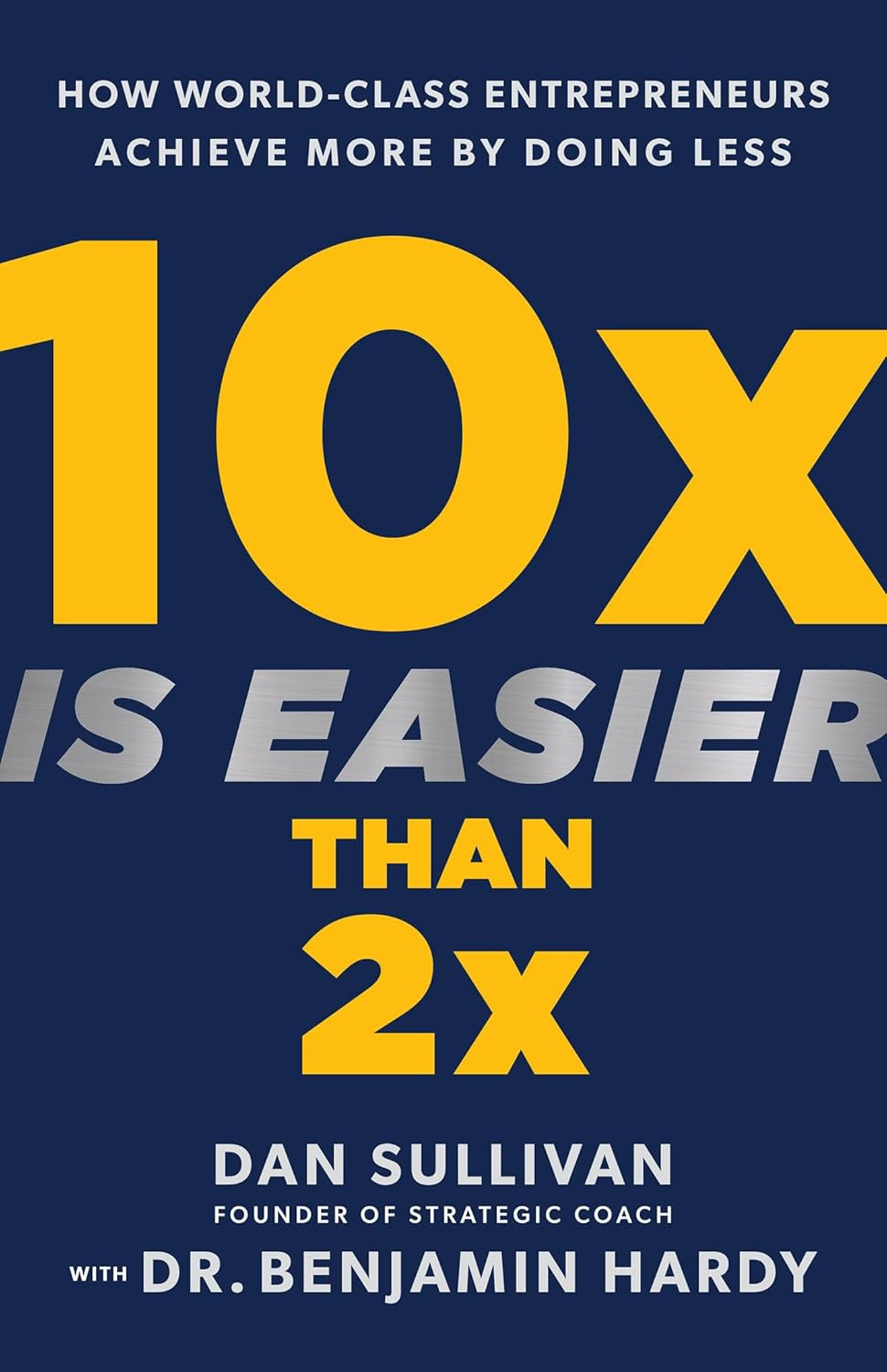Book Review: 10x is Easier than 2x